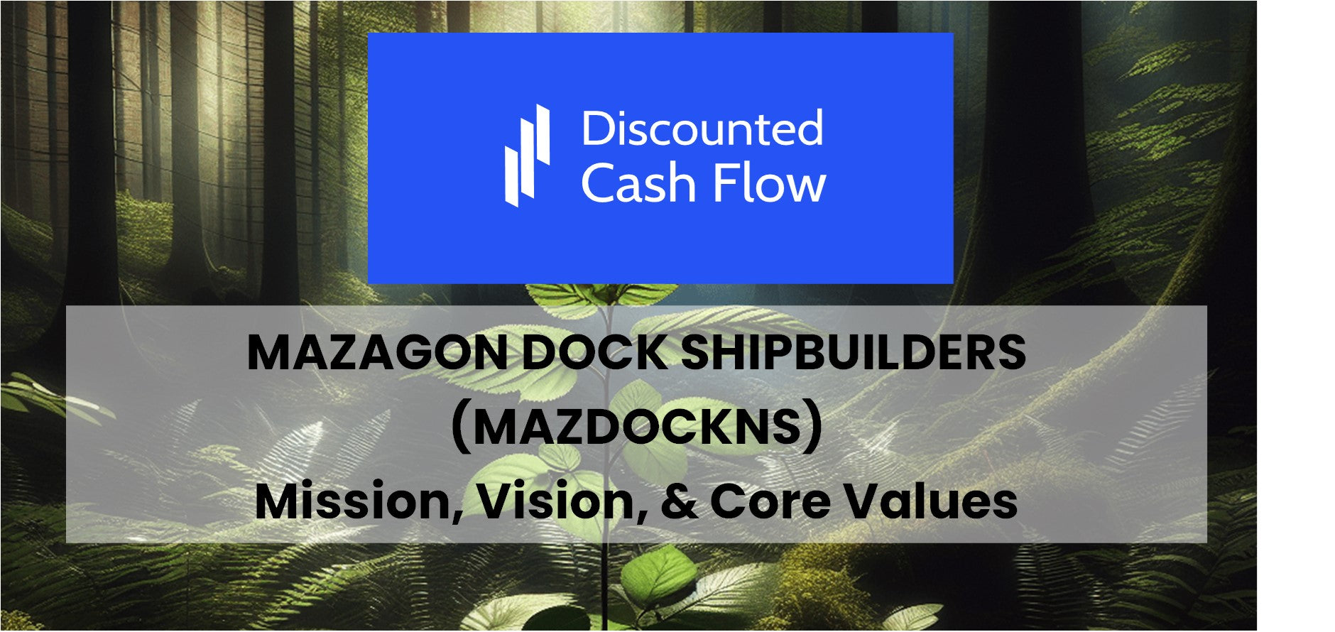 Mission Statement, Vision, & Core Values (2024) Of Mazagon Dock 