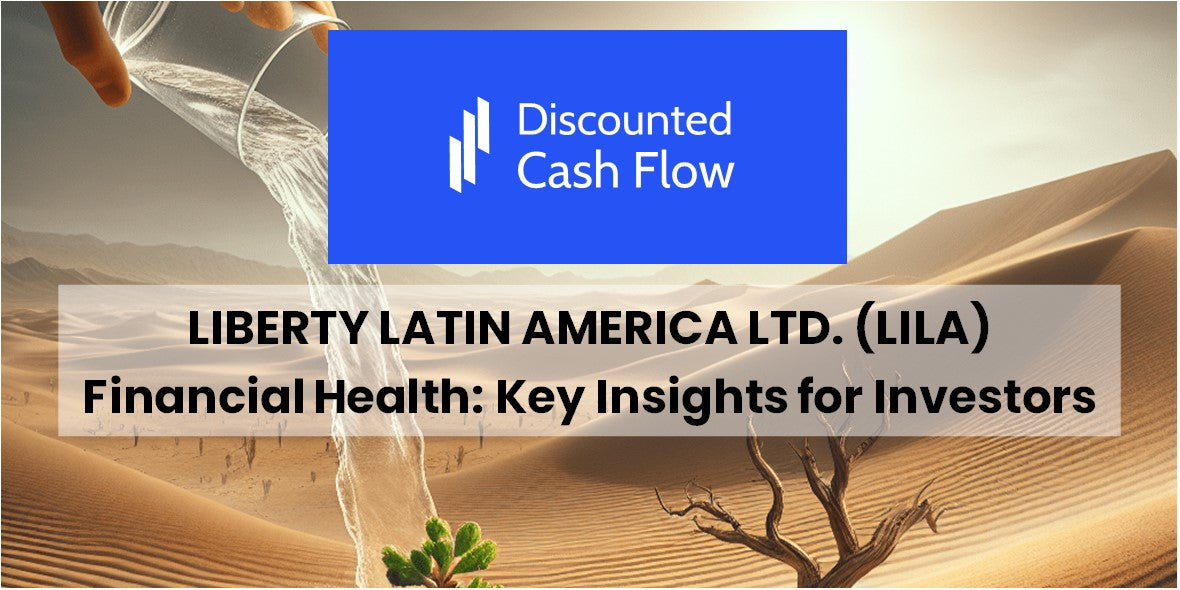 Breaking Down Liberty Latin America Ltd. (Lila) Financial Health: Key ...