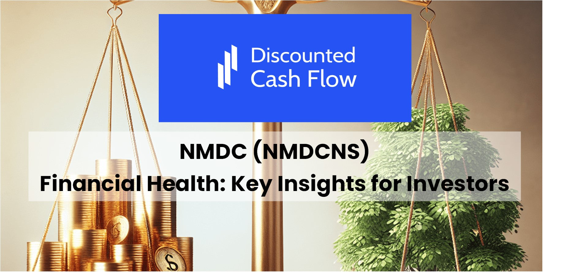 Breaking Down NMDC (NMDCNS) Financial Health: Key Insights For ...