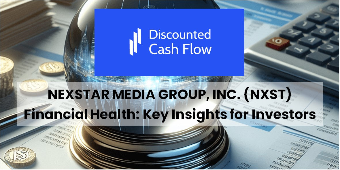 تحليل Nexstar Media Group, Inc. (NXST) الصحة المالية: رؤى أساسية ...