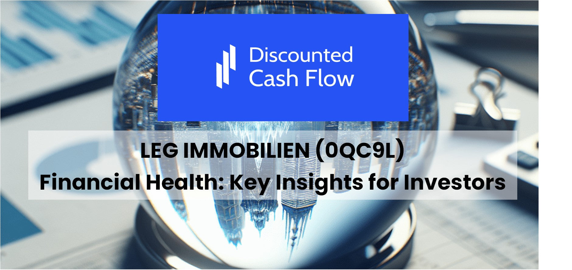 Breaking Down LEG Immobilien (0QC9L) Financial Health: Key Insights For ...