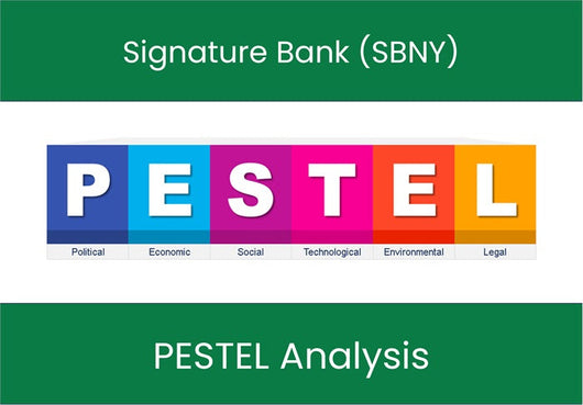 PESTEL Analysis of Signature Bank (SBNY).