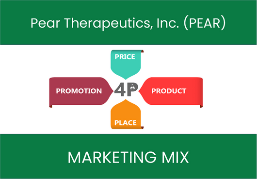 Marketing Mix Analysis of Pear Therapeutics, Inc. (PEAR)