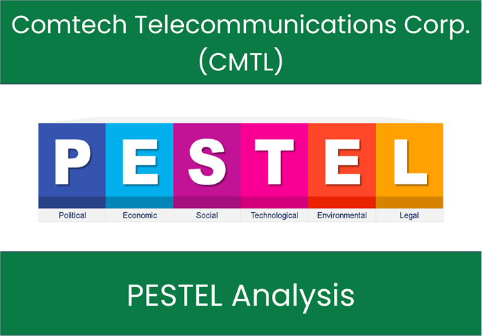 PESTEL Analysis of Comtech Telecommunications Corp. (CMTL)