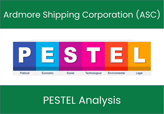 PESTEL Analysis of Ardmore Shipping Corporation (ASC)