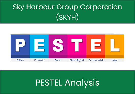 PESTEL Analysis of Sky Harbour Group Corporation (SKYH)
