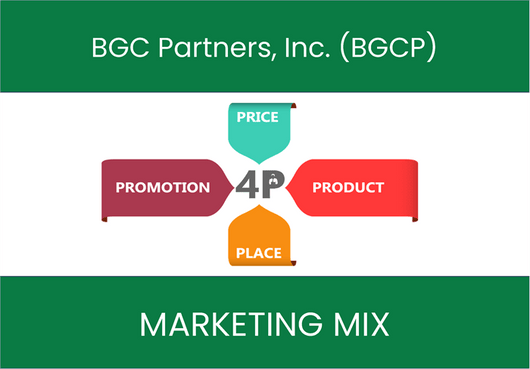 Marketing Mix Analysis of BGC Partners, Inc. (BGCP)