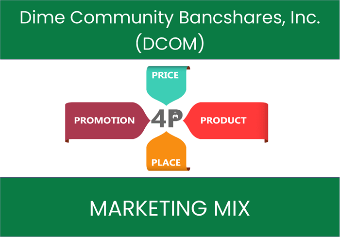 Marketing Mix Analysis of Dime Community Bancshares, Inc. (DCOM)