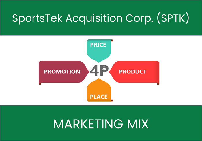 Marketing Mix Analysis of SportsTek Acquisition Corp. (SPTK)