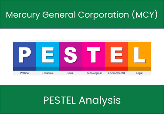 PESTEL Analysis of Mercury General Corporation (MCY)