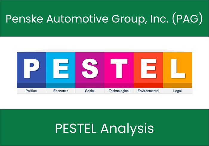 PESTEL Analysis of Penske Automotive Group, Inc. (PAG).