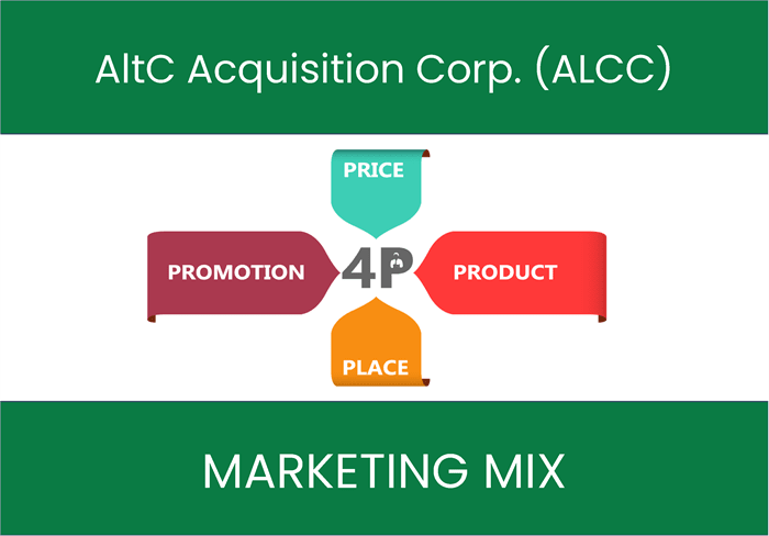 Marketing Mix Analysis of AltC Acquisition Corp. (ALCC)