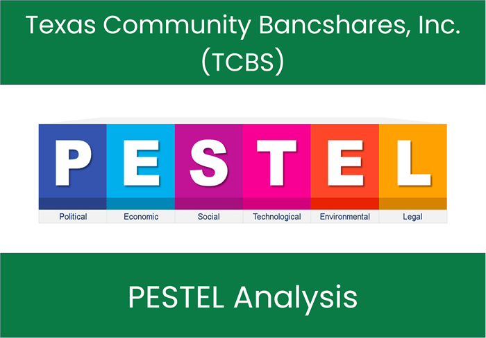 PESTEL Analysis of Texas Community Bancshares, Inc. (TCBS)