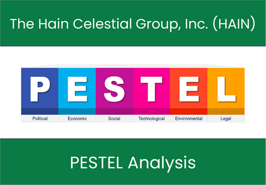 PESTEL Analysis of The Hain Celestial Group, Inc. (HAIN)