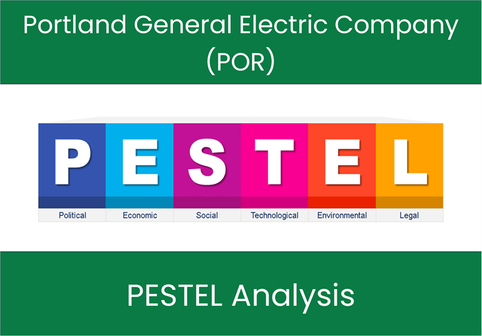 PESTEL Analysis of Portland General Electric Company (POR)