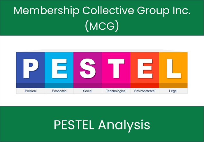 PESTEL Analysis of Membership Collective Group Inc. (MCG)