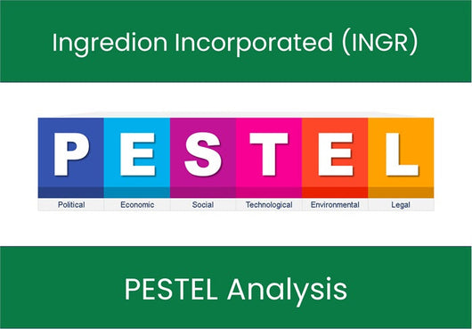 PESTEL Analysis of Ingredion Incorporated (INGR).