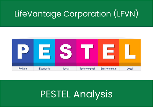 PESTEL Analysis of LifeVantage Corporation (LFVN)