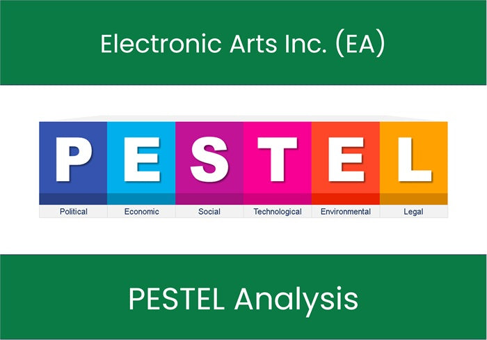 PESTEL Analysis of Electronic Arts Inc. (EA).