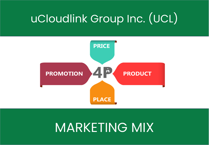 Marketing Mix Analysis of uCloudlink Group Inc. (UCL)