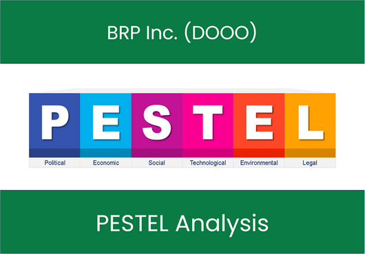 PESTEL Analysis of BRP Inc. (DOOO)