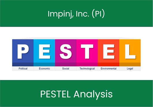 PESTEL Analysis of Impinj, Inc. (PI)