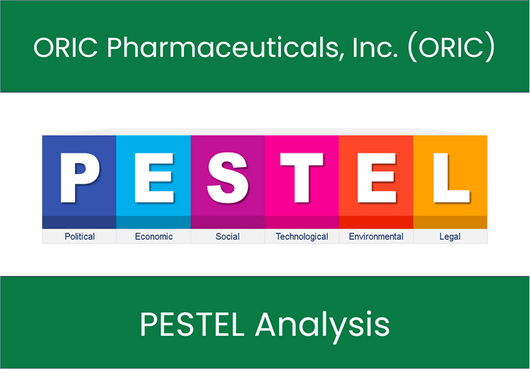 PESTEL Analysis of ORIC Pharmaceuticals, Inc. (ORIC)