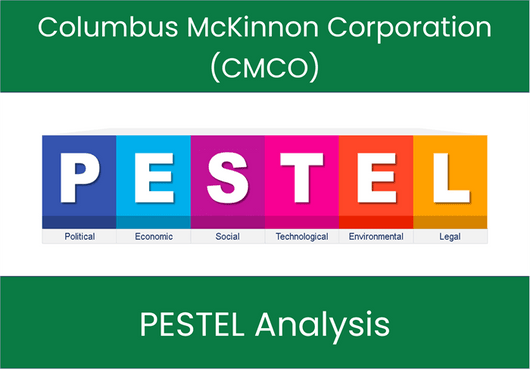 PESTEL Analysis of Columbus McKinnon Corporation (CMCO)