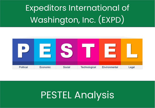 PESTEL Analysis of Expeditors International of Washington, Inc. (EXPD).