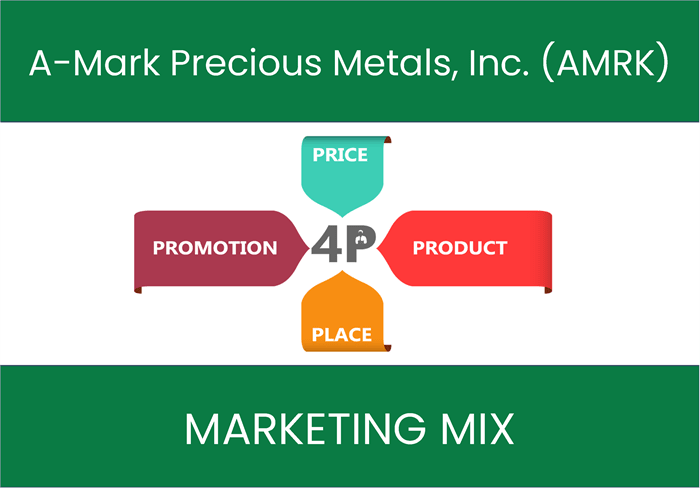 Marketing Mix Analysis of A-Mark Precious Metals, Inc. (AMRK)