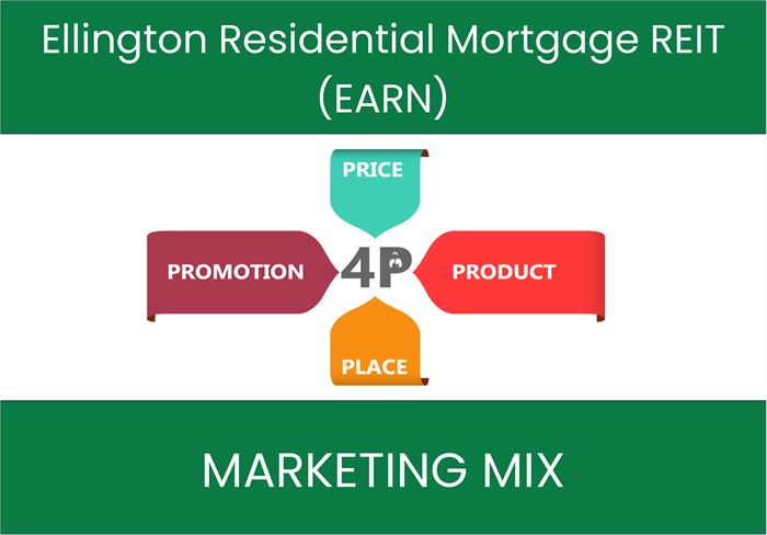 Marketing Mix Analysis of Ellington Residential Mortgage REIT (EARN)