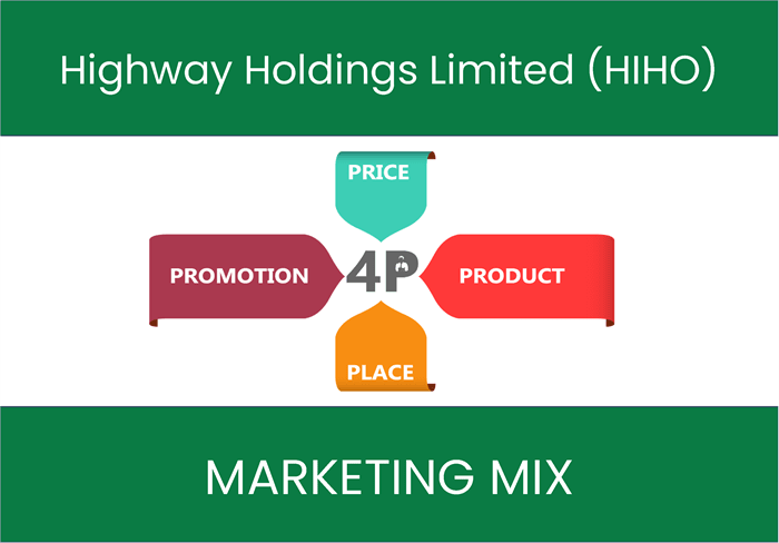 Marketing Mix Analysis of Highway Holdings Limited (HIHO)