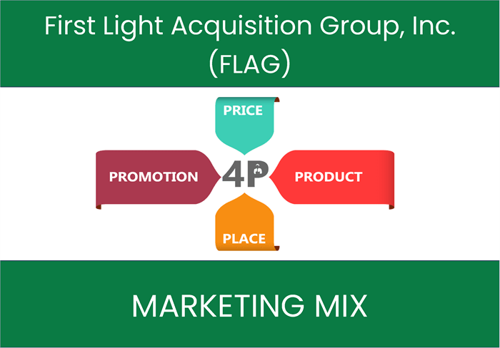 Marketing Mix Analysis of First Light Acquisition Group, Inc. (FLAG)