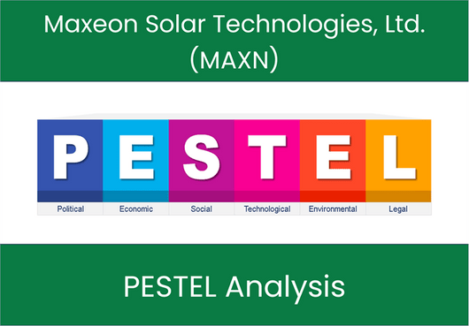 PESTEL Analysis of Maxeon Solar Technologies, Ltd. (MAXN)