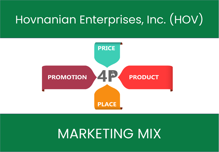 Marketing Mix Analysis of Hovnanian Enterprises, Inc. (HOV)