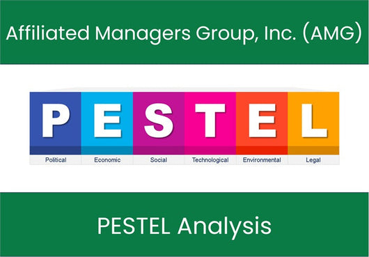 PESTEL Analysis of Affiliated Managers Group, Inc. (AMG).