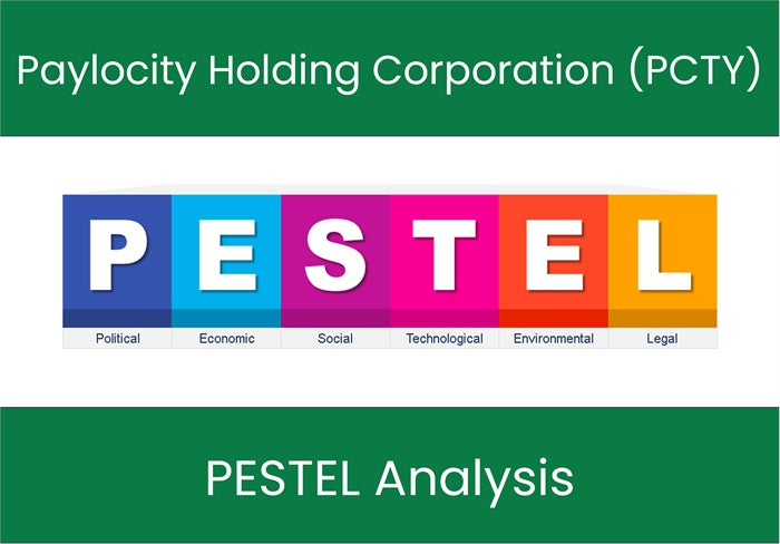 PESTEL Analysis of Paylocity Holding Corporation (PCTY).