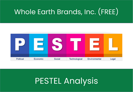 PESTEL Analysis of Whole Earth Brands, Inc. (FREE)