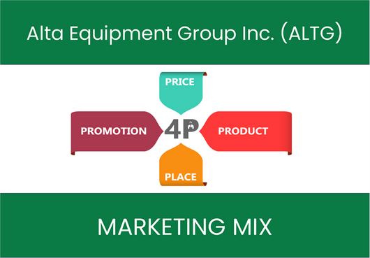 Marketing Mix Analysis of Alta Equipment Group Inc. (ALTG)