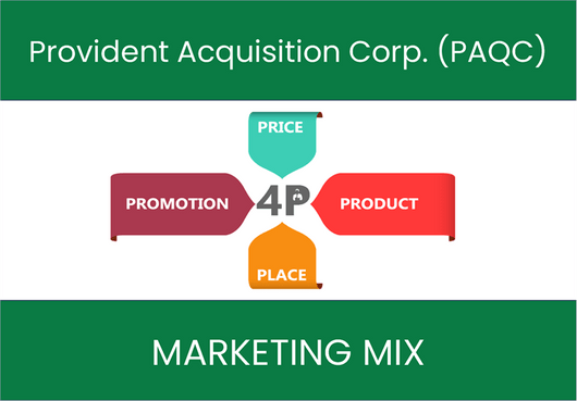 Marketing Mix Analysis of Provident Acquisition Corp. (PAQC)