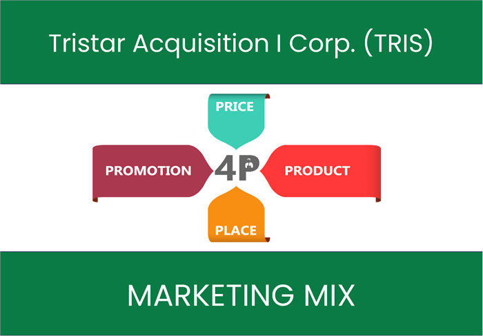 Marketing Mix Analysis of Tristar Acquisition I Corp. (TRIS)