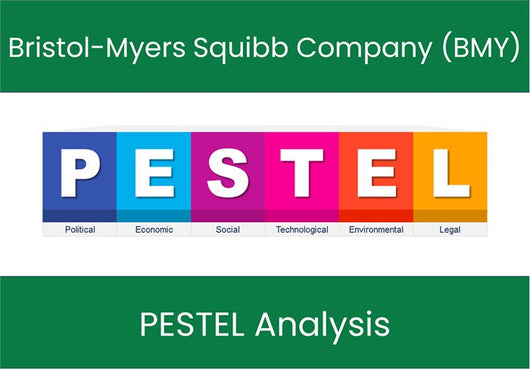 PESTEL Analysis of Bristol-Myers Squibb Company (BMY).