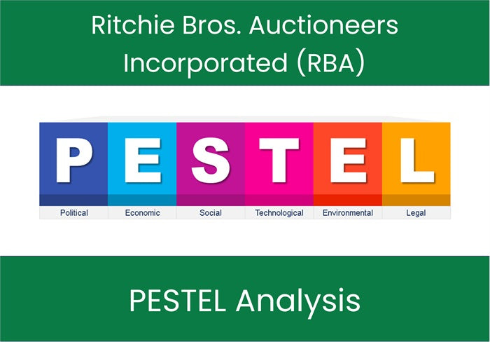 PESTEL Analysis of Ritchie Bros. Auctioneers Incorporated (RBA).