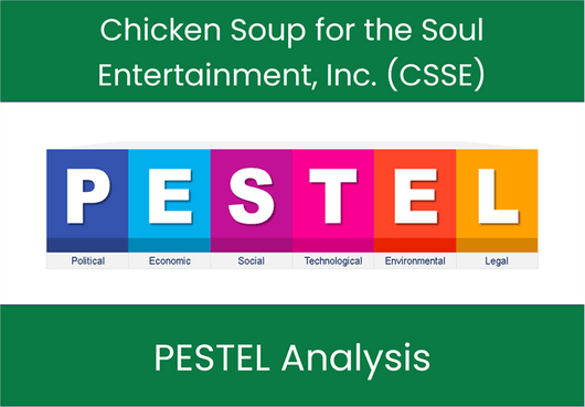 PESTEL Analysis of Chicken Soup for the Soul Entertainment, Inc. (CSSE)