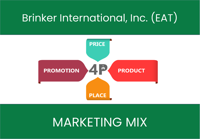 Marketing Mix Analysis of Brinker International, Inc. (EAT)