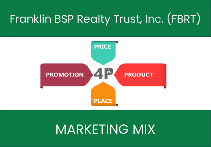 Marketing Mix Analysis of Franklin BSP Realty Trust, Inc. (FBRT)