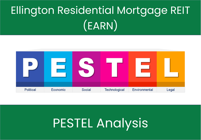 PESTEL Analysis of Ellington Residential Mortgage REIT (EARN)