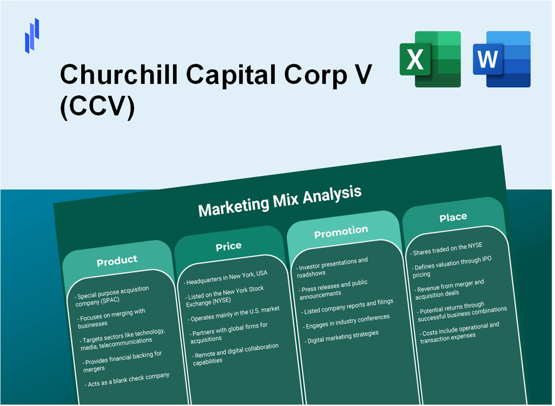 Marketing Mix Analysis of Churchill Capital Corp V (CCV)