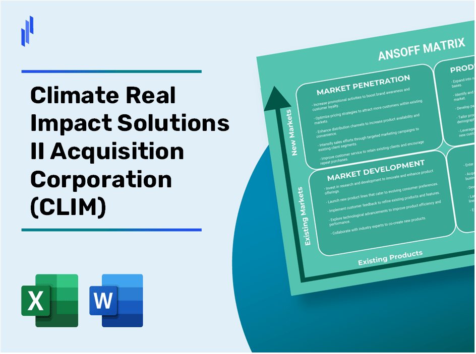 Climate Real Impact Solutions II Acquisition Corporation (CLIM)Ansoff Matrix