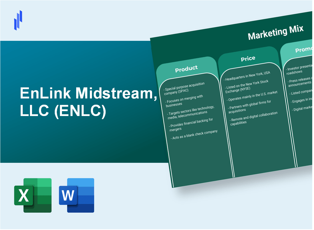 Marketing Mix Analysis of EnLink Midstream, LLC (ENLC)